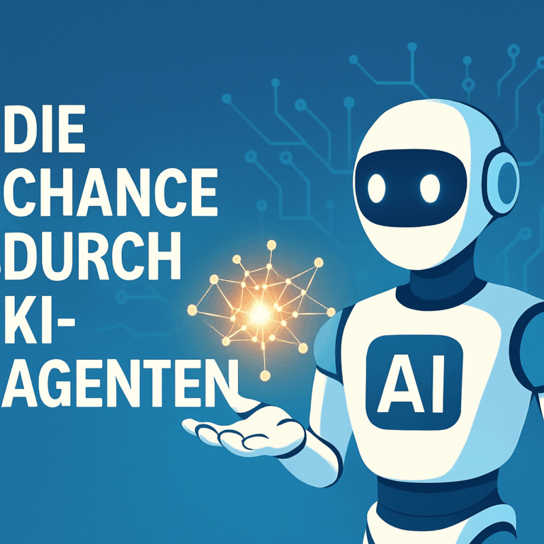 Die Chance durch KI-Agenten